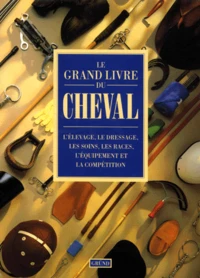 Le grand livre du cheval