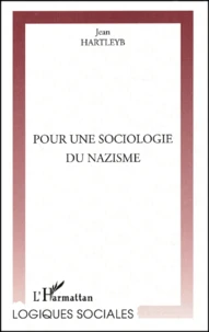 Pour Une Sociologie Du Nazisme