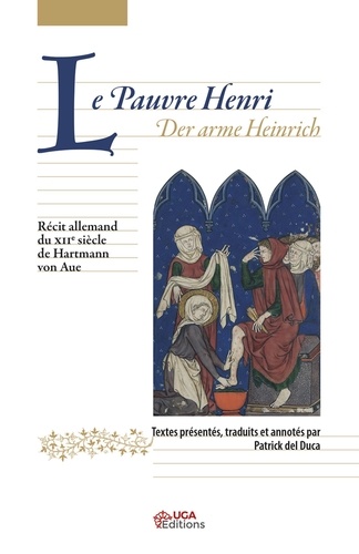 Le Pauvre Henri. Récit allemand du XIIe siècle Versions A et B