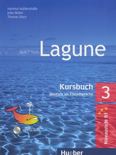 Hartmut Auderstrasse et Jutta Müller - Lagune 3 - B1 - Kursbuch - Deutsch als Fremdsprache. 1 CD audio