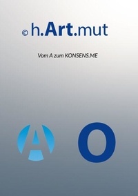 Bons ebooks gratuits à télécharger Vom A zum Konsens.me - Band 1: Vom Unternehmer zum Widerständler par Hartmut Bütepage ePub iBook PDB (Litterature Francaise)