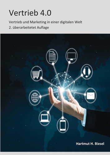 Vertrieb 4.0. Vertrieb und Marketing in einer digitalen Welt 2. überarbeitete Auflage