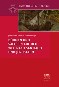 Böhmen und Sachsen auf dem Weg nach Santiago und Jerusalem