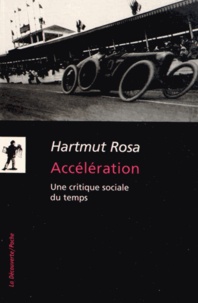 Téléchargements de livres en ligne gratuit Accélération  - Une critique sociale du temps par Hartmut Rosa 9782707177094 iBook (Litterature Francaise)
