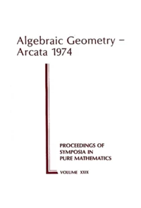Algebraic Geometry : Arcata 1974