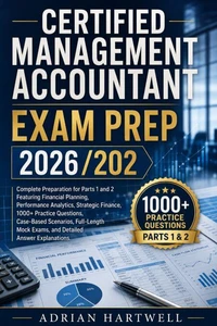 CERTIFIED MANAGEMENT ACCOUNTANT EXAM PREP 2026/2027