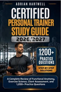 CERTIFIED PERSONAL TRAINER EXAM PREP 2026–2027