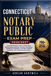 CONNECTICUT NOTARY PUBLIC EXAM PREP 2026/2027