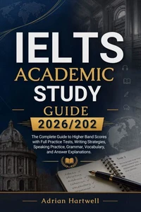 IELTS ACADEMIC STUDY GUIDE 2026/2027