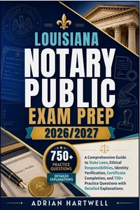 LOUISIANA NOTARY PUBLIC EXAM PREP 2026/2027