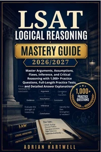 LSAT LOGIC GAMES MASTERY GUIDE 2026/2027