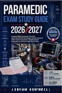 PARAMEDIC EXAM STUDY GUIDE 2026/2027
