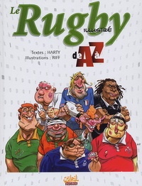  Harty - Le Rugby illustré de A à Z.