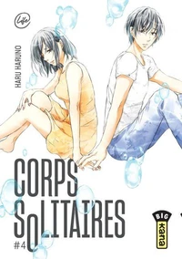 Corps solitaires Tome 4