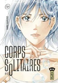 Corps solitaires Tome 8