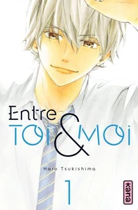 Entre toi et moi Tome 1