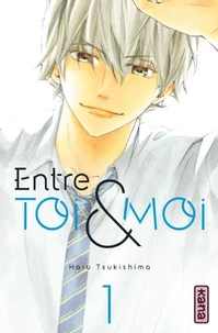 Entre toi et moi Tome 1