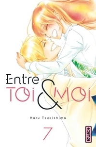 Haru Tsukishima - Entre toi et moi Tome 7 : .