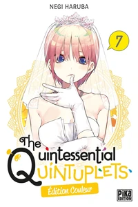 The Quintessential Quintuplets Tome 7 . Edition spéciale en couleurs