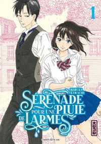 Sérénade pour une pluie de larmes Tome 1