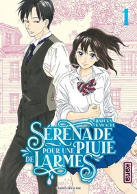 Sérénade pour une pluie de larmes Tome 1