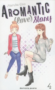 Haruka Ono - Aromantic (love) story Tome 4 : .