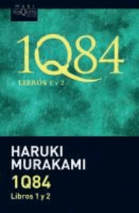 Haruki Murakami - 1Q84, Libros 1 y 2.