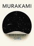 Haruki Murakami - Birthday Girl.