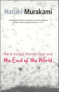 Haruki Murakami - Hard-boiled Wonderland and the End of the World.