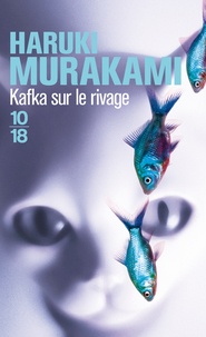 Haruki Murakami - Kafka sur le rivage.