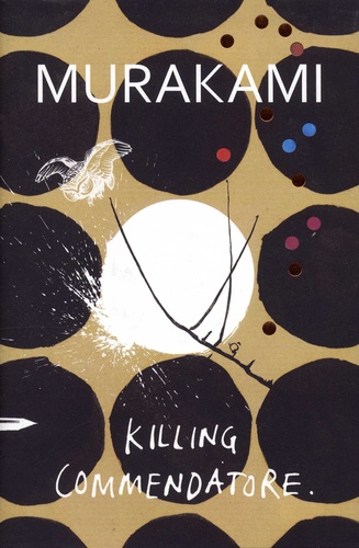 Haruki Murakami - Killing Commendatore.