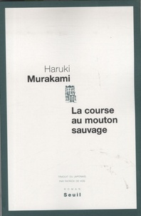 Haruki Murakami - La course au mouton sauvage.