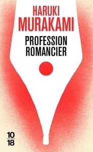 Haruki Murakami - Profession romancier.