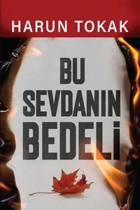 BU SEVDANIN BEDELİ