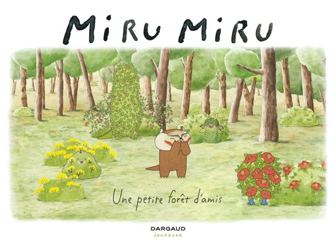 Miru Miru Tome 2 Une petite forêt d'amis