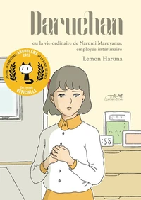 Daruchan ou la vie ordinaire de Narumi Maruyama, employée intérimaire