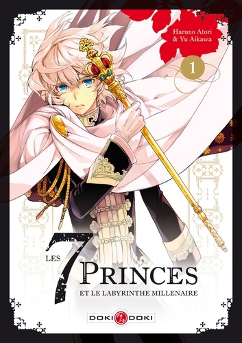 Haruno Atori et Yu Aikawa - Les 7 princes et le labyrinthe millénaire Tome 1 : .