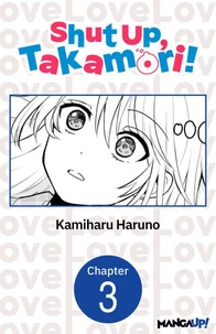Shut Up, Takamori! #003