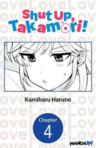 Shut Up, Takamori! #004