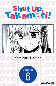 Shut Up, Takamori! #006