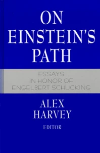 ON EINSTEIN'S PATH.