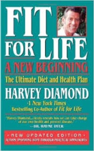 Harvey Diamond - Fit for Life: A New Beginning - The Ultimate Diet and Health Plan.