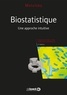 Harvey J. Motulsky - Biostatistique - Une approche intuitive.