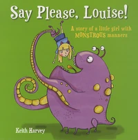 Say Please, Louise!