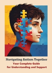  Harvey Miled - Navigating Autism Together: Your Complete Guide for Understanding and Support.