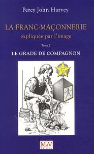 La franc-maçonnerie expliquée par l'image