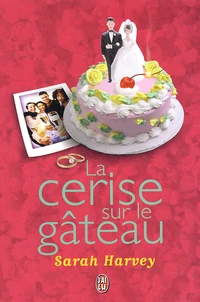 La Cerise Sur Le Gateau