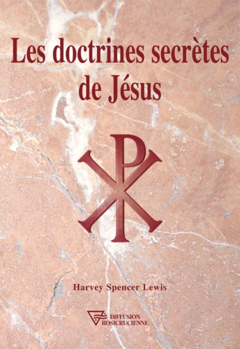 Les doctrines secrètes de Jésus