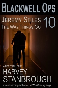  Harvey Stanbrough - Blackwell Ops 10: Jeremy Stiles: The Way Things Go - Blackwell Ops, #10.