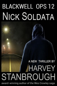  Harvey Stanbrough - Blackwell Ops 12: Nick Soldata - Blackwell Ops, #12.
